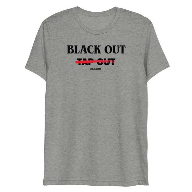 Black Out Over Tap Out Light Tee