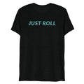 Just Roll Tee